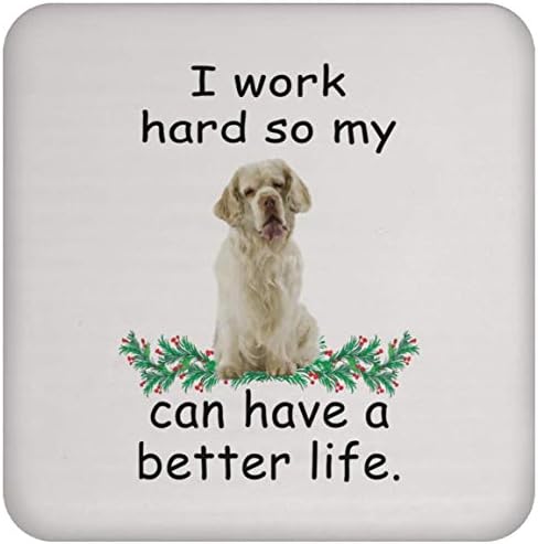 מצחיק אומר מתנות Clumber Spaniel Campange יכול לחיות טוב יותר כדי שהכלב שלי יוכל לחיים חיים טובים יותר לחג