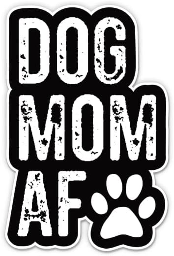 מדבקה של כלב אמא AF - מדבקת מחשב נייד 3 אינץ ' - ויניל אטום למים לרכב, טלפון, בקבוק מים - כלב אמא מדבקות