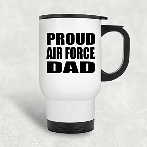מעצב את אבא של חיל האוויר הגאה, ספל נסיעות לבן 14oz כוס מבודד מפלדת אל חלד, מתנות ליום הולדת יום הולדת חג המולד חג המולד