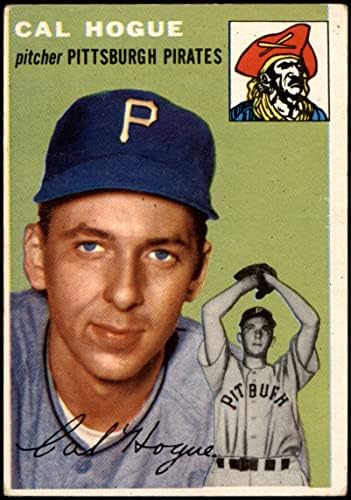 1954 Topps 134 Cal Hogue Pittsburgh Pirates Pirates Pirates