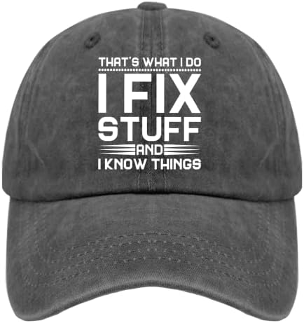 זה מה שאני עושה אני מתקן דברים ואני יודע דברים במצוקה אבא כובעים לנשים מצחיק ג'ינס שטוף כובע סטרפבק מתכוונן